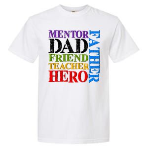 Mentor Dad Father Friend Teacher Hero Garment-Dyed Heavyweight T-Shirt