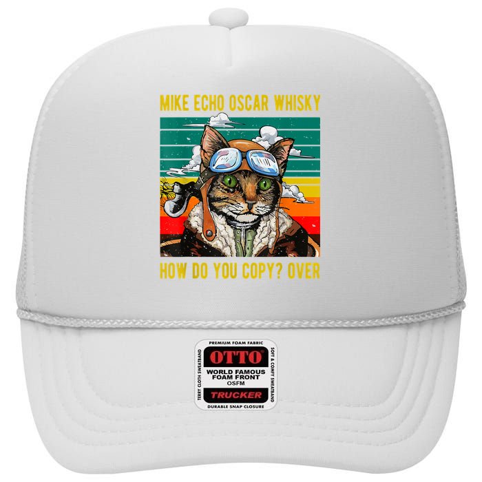 Mike Echo Oscar Whisky Cat Funny CatS Pun Pilot Vintage High Crown Mesh Back Trucker Hat