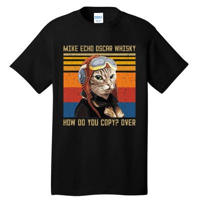 Mike Echo Oscar Whisky How Do You Copy Tall T-Shirt