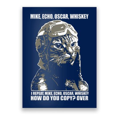 Mike Echo Oscar Whiskey I Repeat Mike Echo Oscar Whiskey How Do You Copy Over Ca Poster