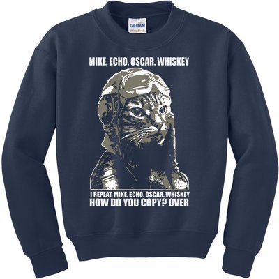 Mike Echo Oscar Whiskey I Repeat Mike Echo Oscar Whiskey How Do You Copy Over Ca Kids Sweatshirt