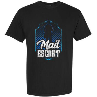 Mail Escort Postal Worker Mailman Courier Postman Garment-Dyed Heavyweight T-Shirt