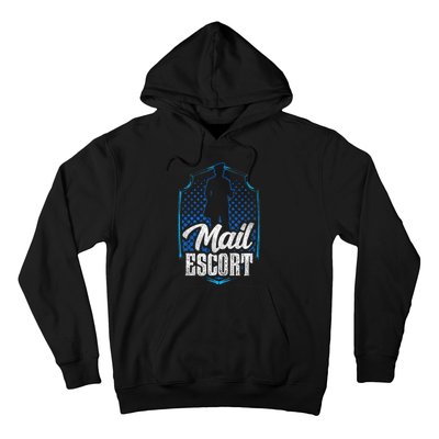 Mail Escort Postal Worker Mailman Courier Postman Hoodie