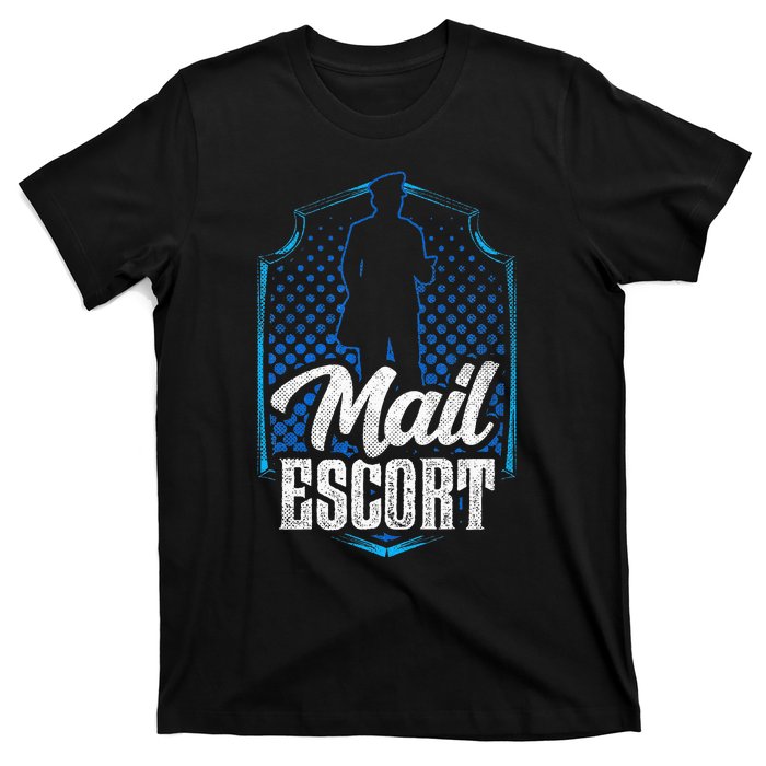 Mail Escort Postal Worker Mailman Courier Postman T-Shirt