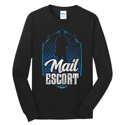 Mail Escort Postal Worker Mailman Courier Postman Tall Long Sleeve T-Shirt