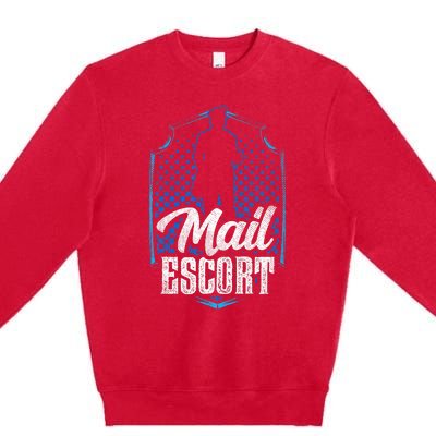 Mail Escort Postal Worker Mailman Courier Postman Premium Crewneck Sweatshirt