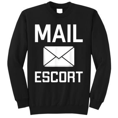 Mail Escort Postal Worker Mailman Mail Lady Novelty Sweatshirt