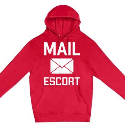 Mail Escort Postal Worker Mailman Mail Lady Novelty Premium Pullover Hoodie