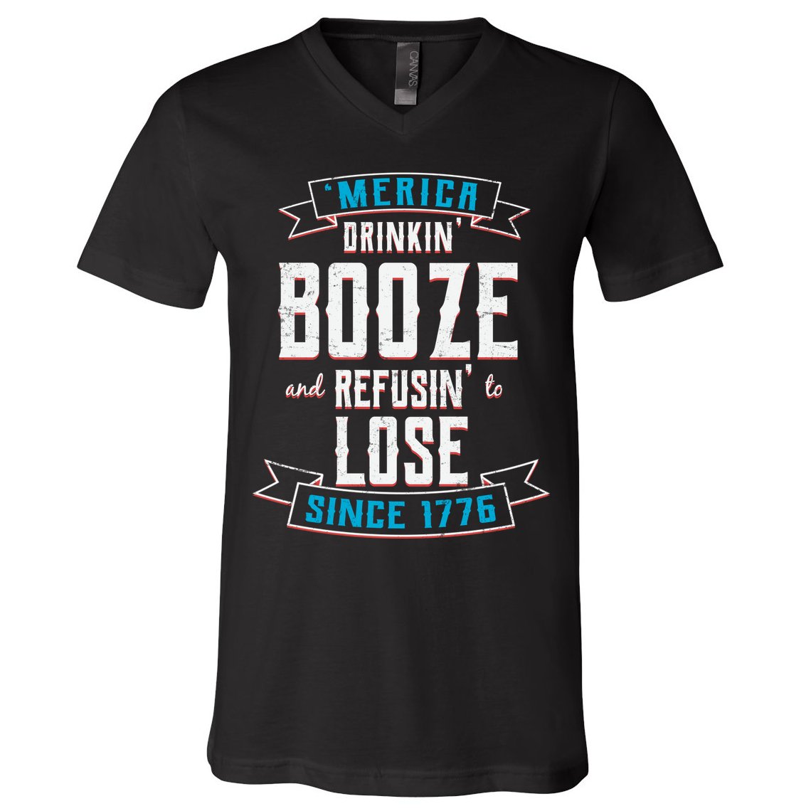 Merica Drinkin' Booze And Refusin' To Lose V-Neck T-Shirt