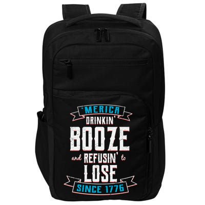 Merica Drinkin' Booze And Refusin' To Lose Impact Tech Backpack