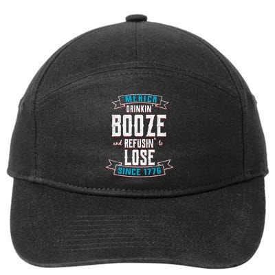Merica Drinkin' Booze And Refusin' To Lose 7-Panel Snapback Hat