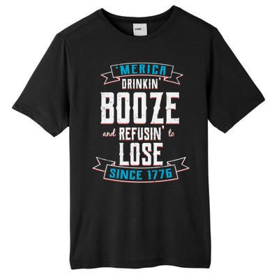 Merica Drinkin' Booze And Refusin' To Lose Tall Fusion ChromaSoft Performance T-Shirt