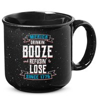 Merica Drinkin' Booze And Refusin' To Lose 15oz Campfire Ceramic Mug