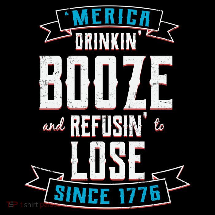 Merica Drinkin' Booze And Refusin' To Lose Magnet