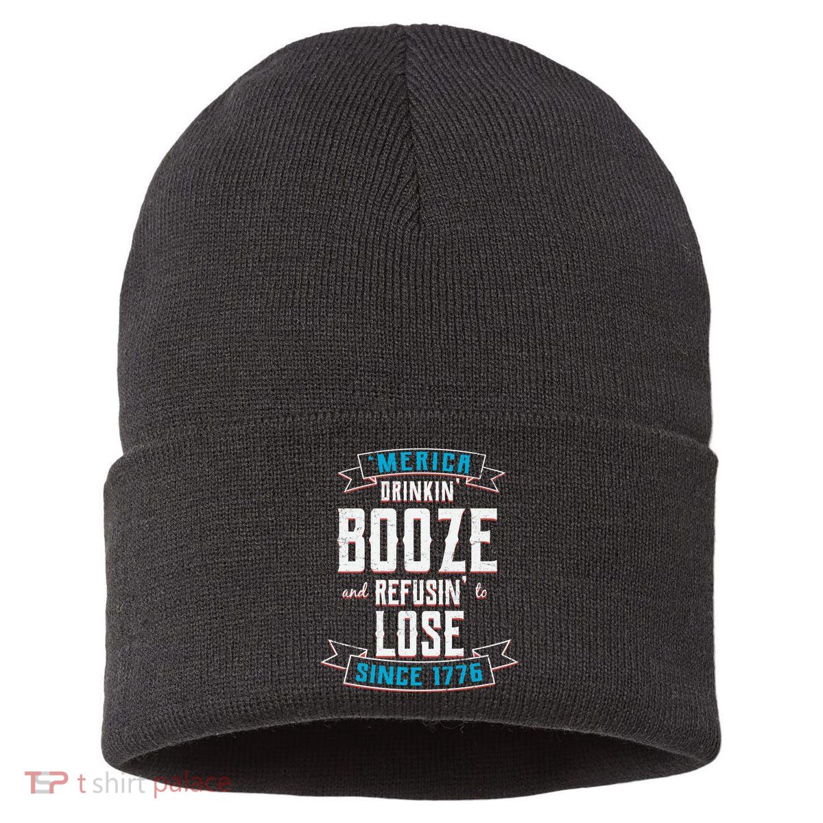 Merica Drinkin' Booze And Refusin' To Lose Sustainable Knit Beanie