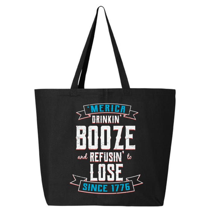 Merica Drinkin' Booze And Refusin' To Lose 25L Jumbo Tote