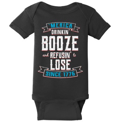 Merica Drinkin' Booze And Refusin' To Lose Baby Bodysuit
