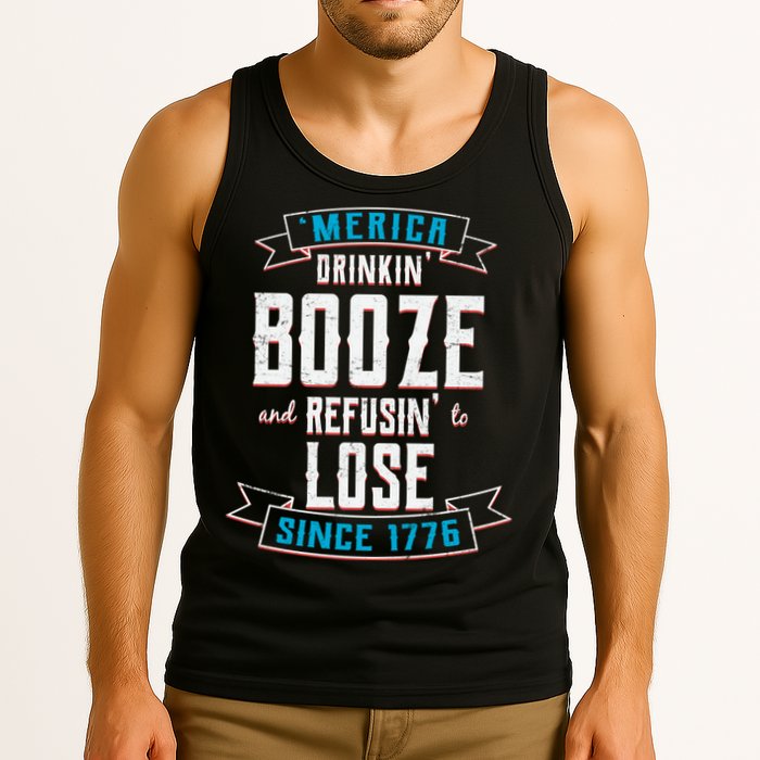 Merica Drinkin' Booze And Refusin' To Lose Tank Top