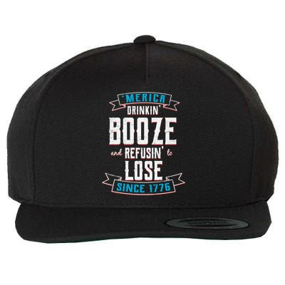 Merica Drinkin' Booze And Refusin' To Lose Wool Snapback Cap