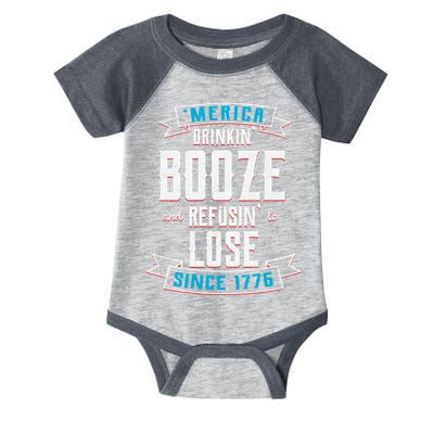 Merica Drinkin' Booze And Refusin' To Lose Infant Baby Jersey Bodysuit