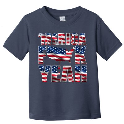 Merica Fck Yeah Toddler T-Shirt