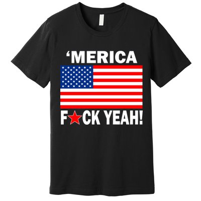 Merica F*ck Yeah! USA Premium T-Shirt