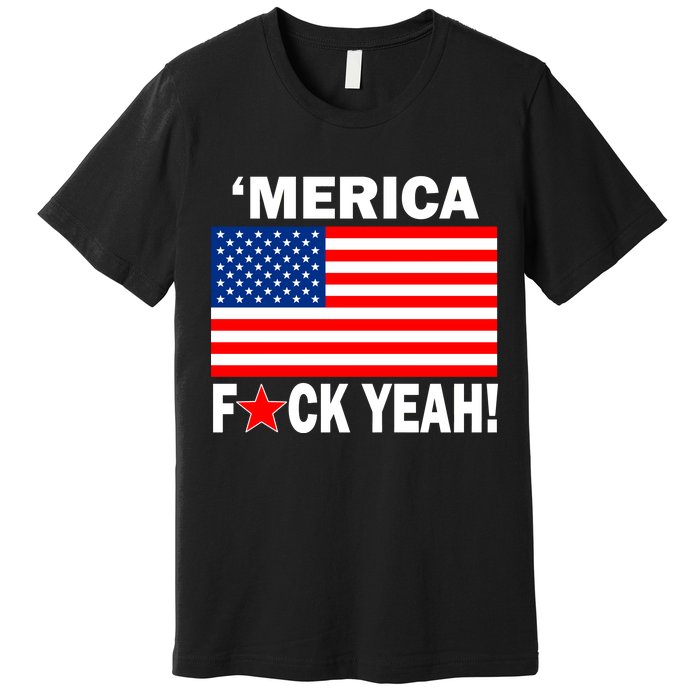 Merica F*ck Yeah! USA Premium T-Shirt