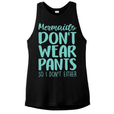 Mermaid Don't Wear Pants Ladies PosiCharge Tri-Blend Wicking Tank