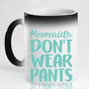 Mermaid Don't Wear Pants 11oz Black Color Changing Mug