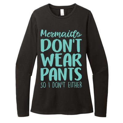 Mermaid Don't Wear Pants Womens CVC Long Sleeve Shirt