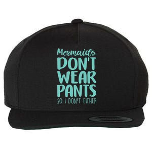 Mermaid Don't Wear Pants Wool Snapback Cap