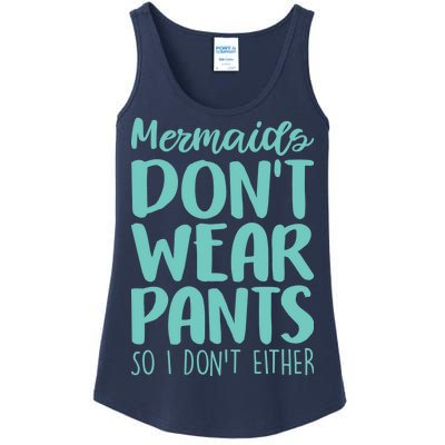 Mermaid Don't Wear Pants Ladies Essential Tank