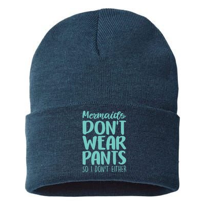 Mermaid Don't Wear Pants Sustainable Knit Beanie