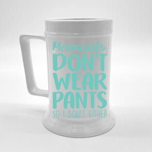 Mermaid Don't Wear Pants Beer Stein