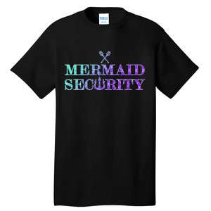 Mermaid Security Funny Tall T-Shirt