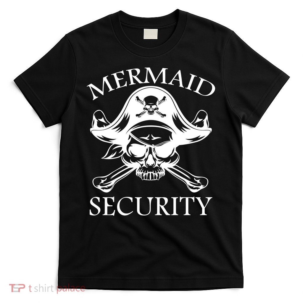 Mermaid Security Pirate Skull T-Shirt