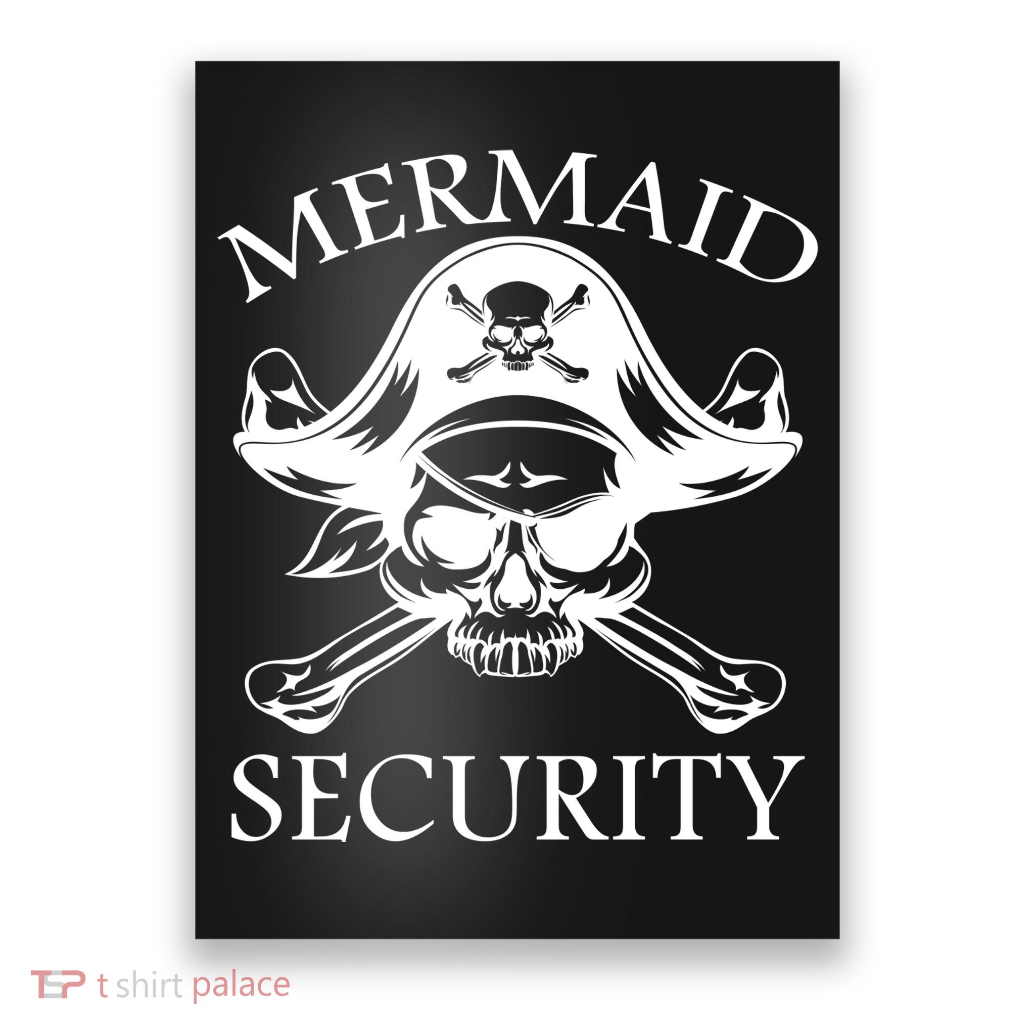 Mermaid Security Pirate Skull Poster