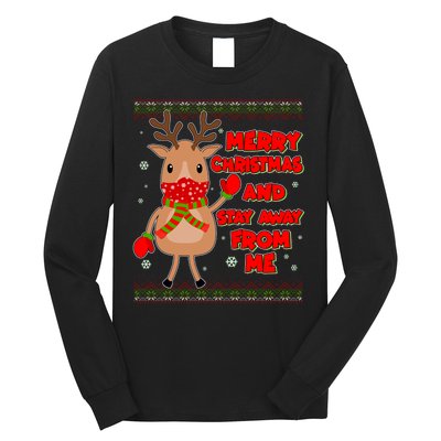 Merry Christmas And Stay Away From Me Reindeer Long Sleeve Shirt