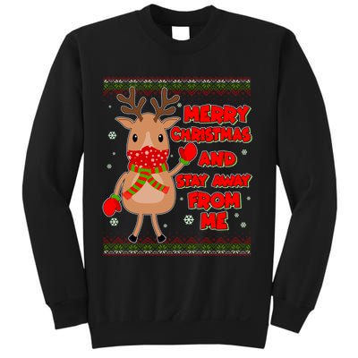 Merry Christmas And Stay Away From Me Reindeer Sweatshirt