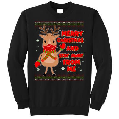 Merry Christmas And Stay Away From Me Reindeer Sweatshirt