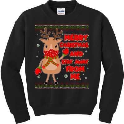 Merry Christmas And Stay Away From Me Reindeer Kids Sweatshirt