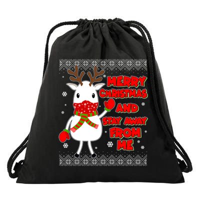 Merry Christmas And Stay Away From Me Reindeer Ugly Sweater Drawstring Bag