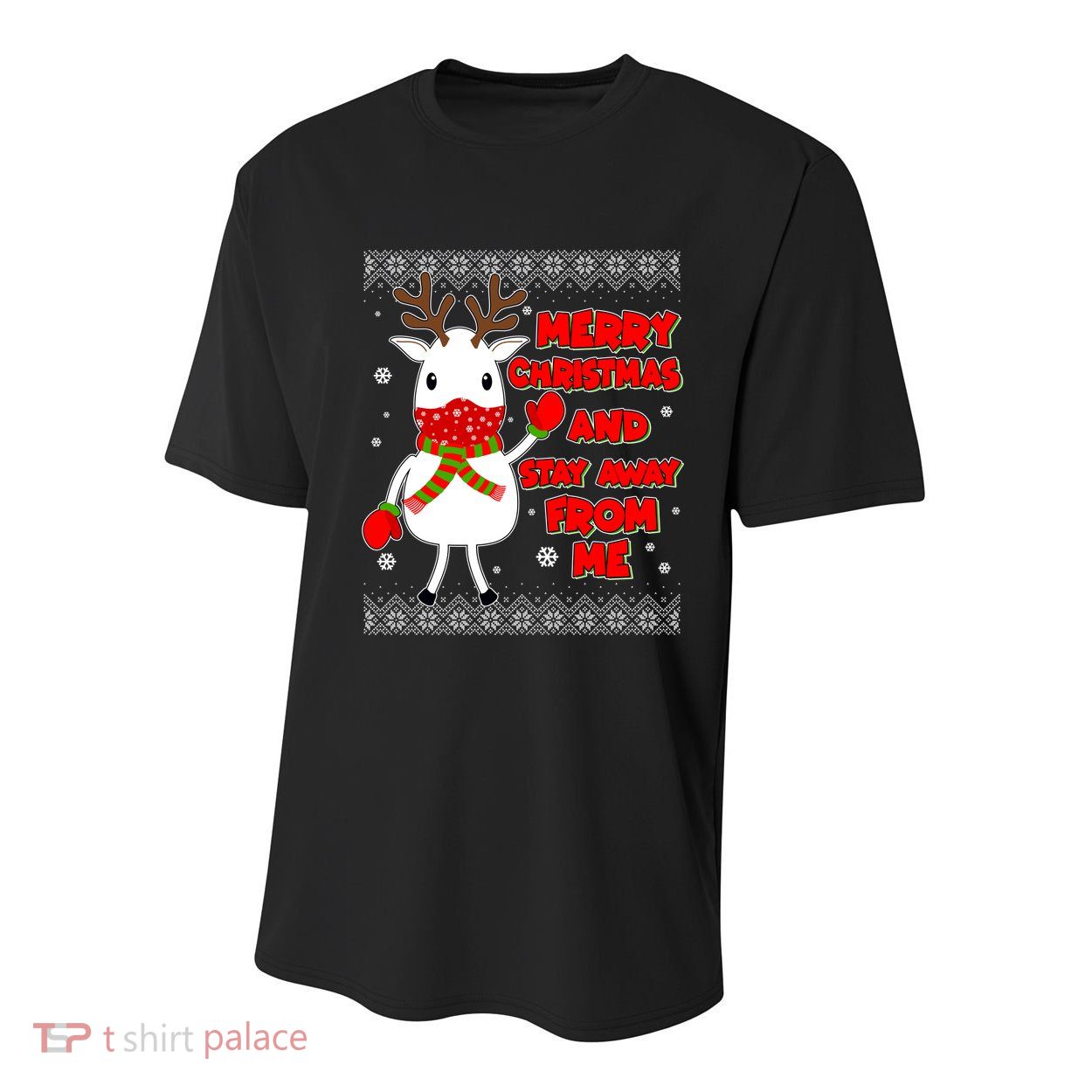 Merry Christmas And Stay Away From Me Reindeer Ugly Sweater Youth Performance Sprint T-Shirt