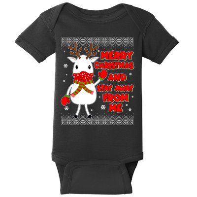 Merry Christmas And Stay Away From Me Reindeer Ugly Sweater Baby Bodysuit