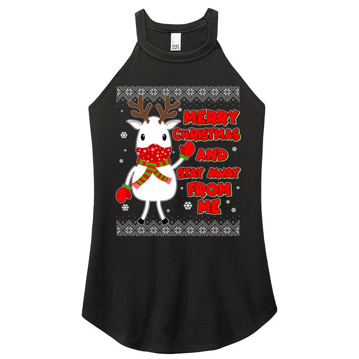 Merry Christmas And Stay Away From Me Reindeer Ugly Sweater Women's Perfect Tri Rocker Tank