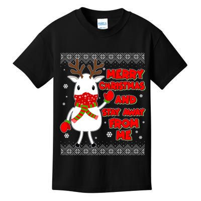 Merry Christmas And Stay Away From Me Reindeer Ugly Sweater Kids T-Shirt