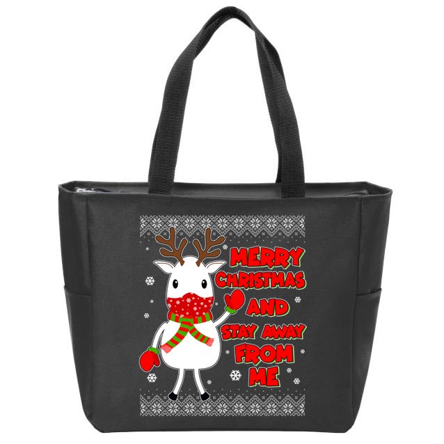 Merry Christmas And Stay Away From Me Reindeer Ugly Sweater Zip Tote Bag
