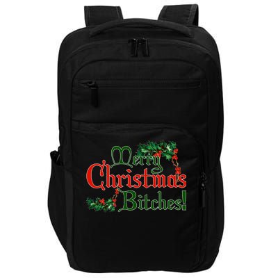 Merry Christmas Bitches! Impact Tech Backpack