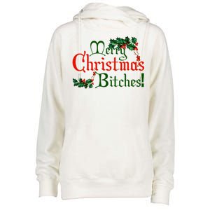 Merry Christmas Bitches! Womens Funnel Neck Pullover Hood