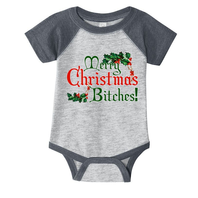 Merry Christmas Bitches! Infant Baby Jersey Bodysuit